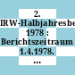 2. IRW-Halbjahresbericht 1978 : Berichtszeitraum 1.4.1978. - 30.9.1978 [E-Book]