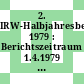 2. IRW-Halbjahresbericht 1979 : Berichtszeitraum 1.4.1979 - 30.9.1979 [E-Book]