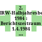 2. IRW-Halbjahresbericht 1984 : Berichtszeitraum 1.4.1984 - 30.9.1984 [E-Book]