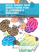 2015: Which new directions for Alzheimer's disease? [E-Book] /