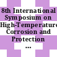 8th International Symposium on High-Temperature Corrosion and Protection of Materials = HTCPM'8 2012 : Les Embiez, 20-25 May, 2012, book of abstracts