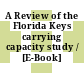A Review of the Florida Keys carrying capacity study / [E-Book]