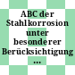 ABC der Stahlkorrosion unter besonderer Berücksichtigung der chemisch beständigen Stähle