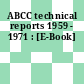 ABCC technical reports 1959 - 1971 : [E-Book]