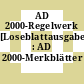 AD 2000-Regelwerk [Loseblattausgabe] : AD 2000-Merkblätter