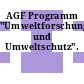 AGF Programm "Umweltforschung und Umweltschutz".