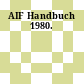AIF Handbuch 1980.