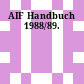 AIF Handbuch 1988/89.