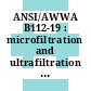 ANSI/AWWA B112-19 : microfiltration and ultrafiltration membrane systems [E-Book] /