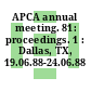 APCA annual meeting. 81: proceedings. 1 : Dallas, TX, 19.06.88-24.06.88