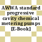 AWWA standard progressive cavity chemical metering pumps [E-Book]