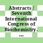 Abstracts / Seventh International Congress of Biochemistry. [Author] index : Tokyo, August 19-25, 1967.