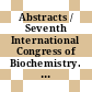 Abstracts / Seventh International Congress of Biochemistry. 2 : Tokyo, August 19-25, 1967.