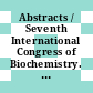 Abstracts / Seventh International Congress of Biochemistry. Suppl. 1 : Tokyo, August 19-25, 1967.