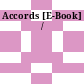 Accords [E-Book] /