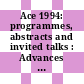Ace 1994: programmes, abstracts and invited talks : Advances in chemical engineering in nuclear and process industries: conference: programmes, abstracts and invited talks. d : Bombay, 09.06.94-11.06.94.