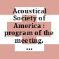 Acoustical Society of America : program of the meeting. 0092 : San-Diego, CA, 15.11.76-19.11.76.