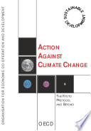 Action Against Climate Change [E-Book]: The Kyoto Protocol and Beyond /