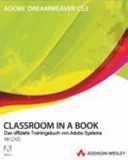 Adobe Dreamweaver CS3 : classroom in a book : das offizielle Trainingsbuch von Adeobe Systems.