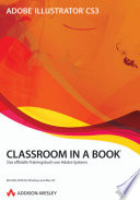 Adobe Illustrator CS3 - Classroom in a Book : das offizielle Trainingsbuch von Adobe Systems