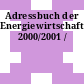 Adressbuch der Energiewirtschaft. 2000/2001 /