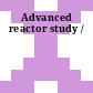 Advanced reactor study /