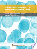 Advances in Aspergillus fumigatus pathobiology [E-Book] /