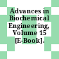 Advances in Biochemical Engineering, Volume 15 [E-Book].