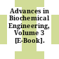 Advances in Biochemical Engineering, Volume 3 [E-Book].