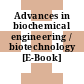 Advances in biochemical engineering / biotechnology [E-Book]