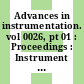 Advances in instrumentation. vol 0026, pt 01 : Proceedings : Instrument Society of America : annual conference : 0026: proceedings : Chicago, IL, 04.10.71-07.10.71