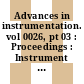 Advances in instrumentation. vol 0026, pt 03 : Proceedings : Instrument Society of America : annual meeting : 0026: proceedings : Chicago, IL, 04.10.71-07.10.71