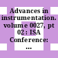 Advances in instrumentation. volume 0027, pt 02 : ISA Conference: proceedings of the annual conference. 0027 : New-York, NY, 09.10.72-12.10.72