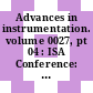 Advances in instrumentation. volume 0027, pt 04 : ISA Conference: proceedings of the annual conference. 0027 : New-York, NY, 09.10.72-12.10.72
