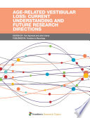 Age-Related Vestibular Loss: Current Understanding and Future Research Directions [E-Book] /