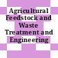 Agricultural Feedstock and Waste Treatment and Engineering [E-Book].