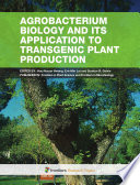 Agrobacterium biology and its application to transgenic plant production [E-Book] /