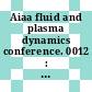 Aiaa fluid and plasma dynamics conference. 0012 : Williamsburg, VA, 23.07.79-25.07.79.
