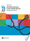 Aid Effectiveness in the Health Sector [E-Book]: Progress and Lessons /