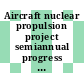 Aircraft nuclear propulsion project semiannual progress report for period ending October 31, 1960 [E-Book]