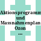 Aktionsprogramm und Massnahmenplan Ozon [Compact Disc] : Berichte, Zusammenfassungen, Bilder /