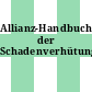 Allianz-Handbuch der Schadenverhütung.