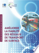 Améliorer la fiabilité des réseaux de transport de surface [E-Book] /