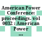 American Power Conference: proceedings. vol 0032 : American Power Conference: annual meeting. 0032 : Chicago, IL, 21.04.70-23.04.70.