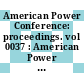 American Power Conference: proceedings. vol 0037 : American Power Conference: annual meeting. 0037 : Chicago, IL, 21.04.75-23.04.75.