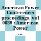 American Power Conference: proceedings. vol 0038 : American Power Conference: annual meeting. 0038 : Chicago, IL, 20.04.76-22.04.76.