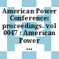 American Power Conference: proceedings. vol 0047 : American Power Conference: annual meeting. 0047 : Chicago, IL, 22.04.85-24.04.85.
