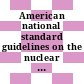 American national standard guidelines on the nuclear analysis and design of concrete radiation shielding for nuclear power plants.
