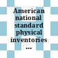 American national standard physical inventories of nuclear materials /