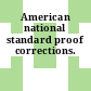 American national standard proof corrections.